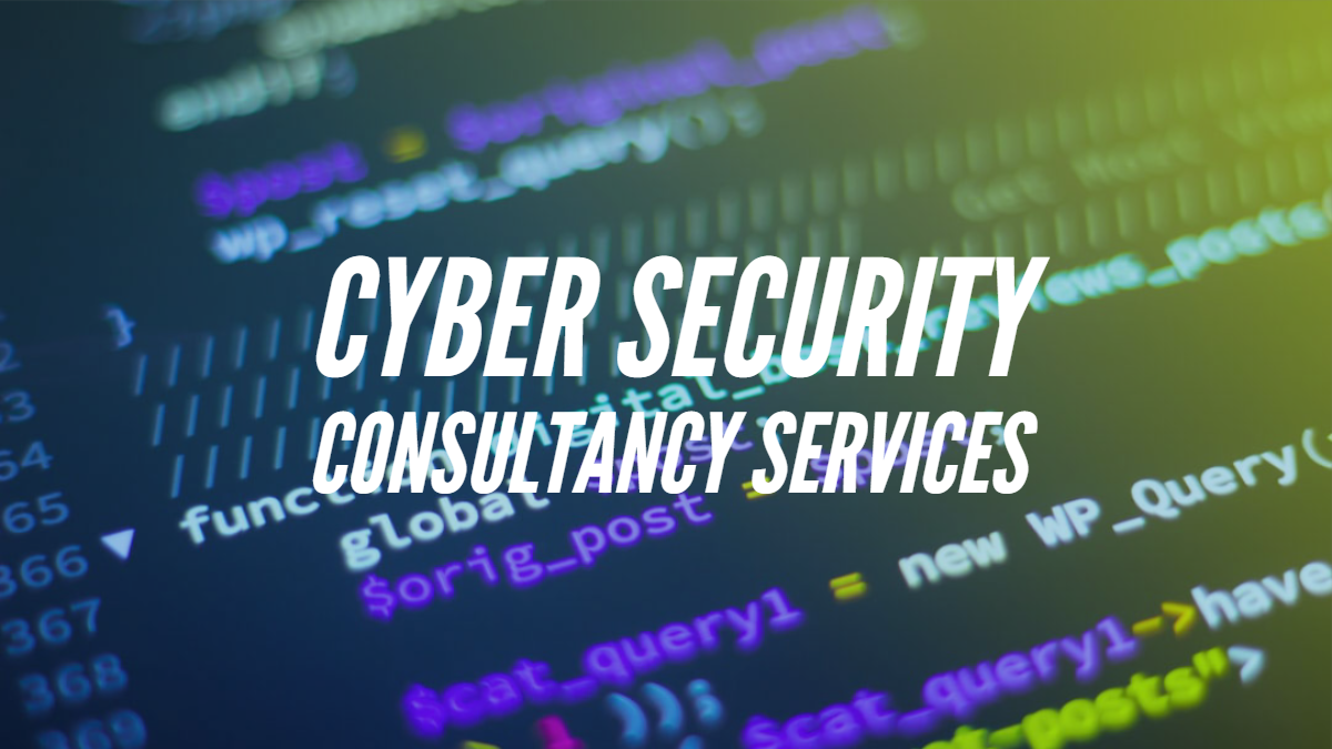 Cyber Security Consultancy Services